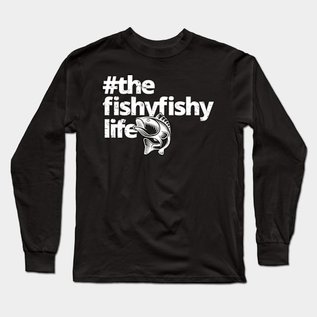 The Fishy-fishy life Long Sleeve T-Shirt by CreativeSalek